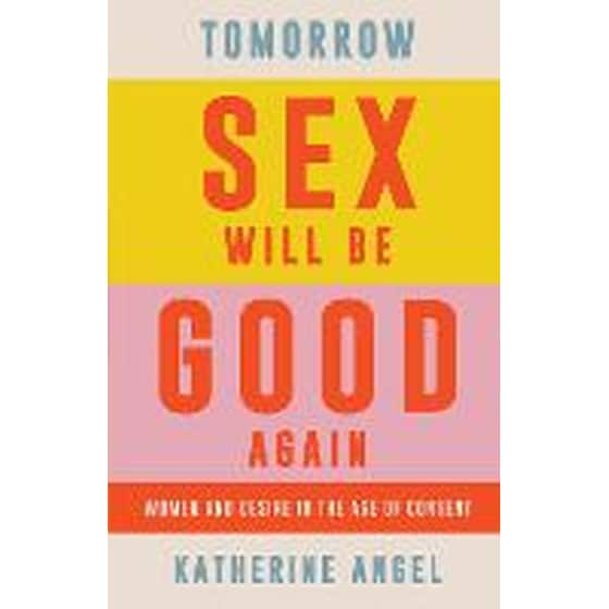 Tomorrow Sex Will Be Good Again image 0