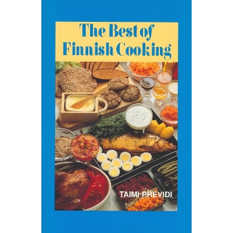 The Best of Finnish Cooking: A Hippocrene Original Cookbook