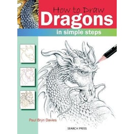 How to Draw: Dragons : In Simple Steps