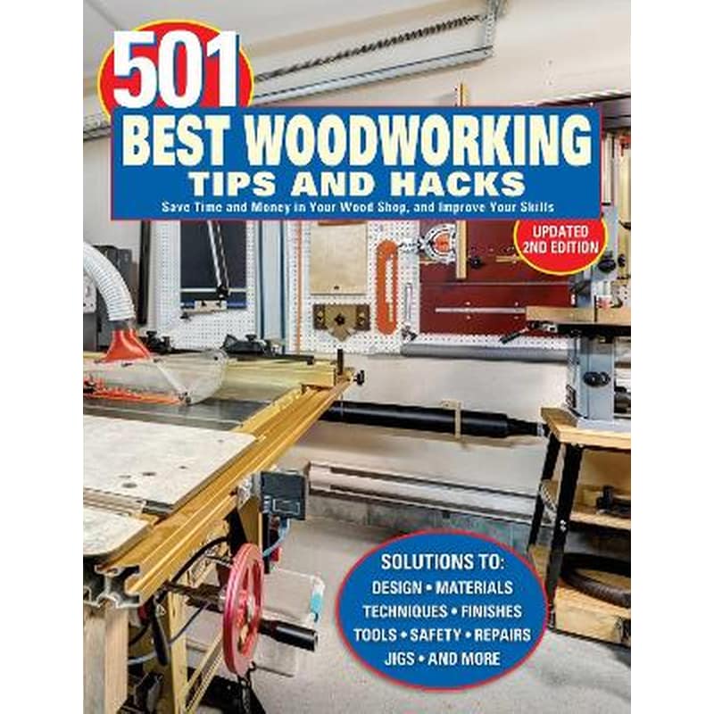 501 Best Woodworking Tips and Hacks