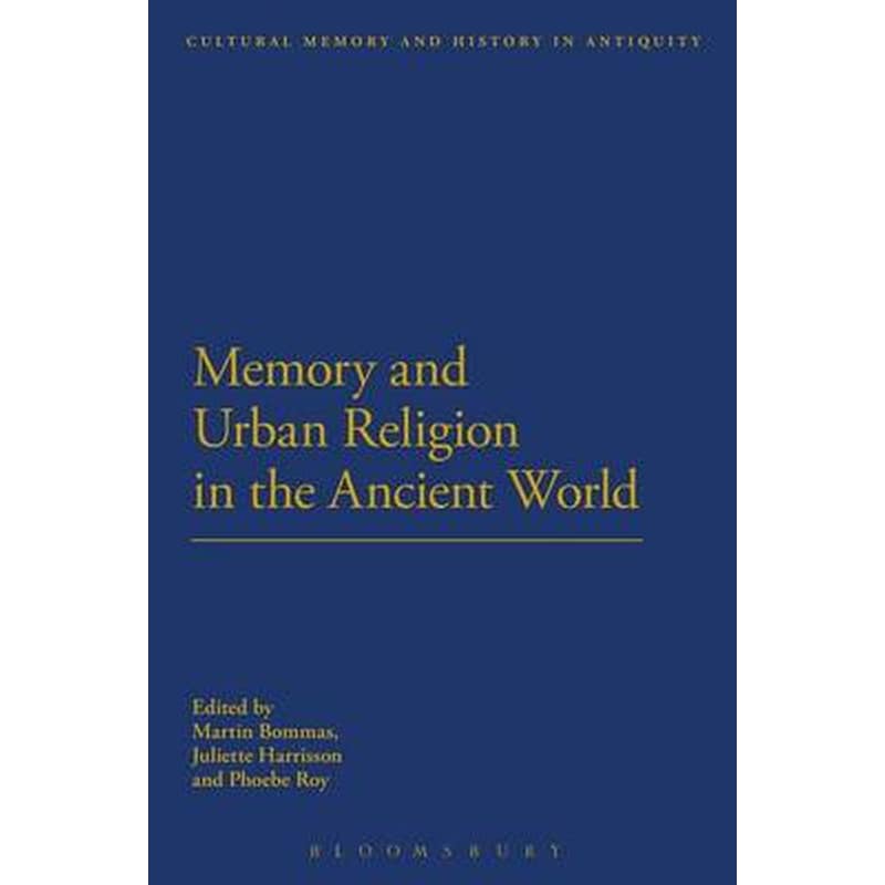 Memory and Urban Religion in the Ancient World