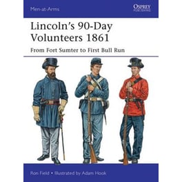 Lincoln's 90-Day Volunteers 1861