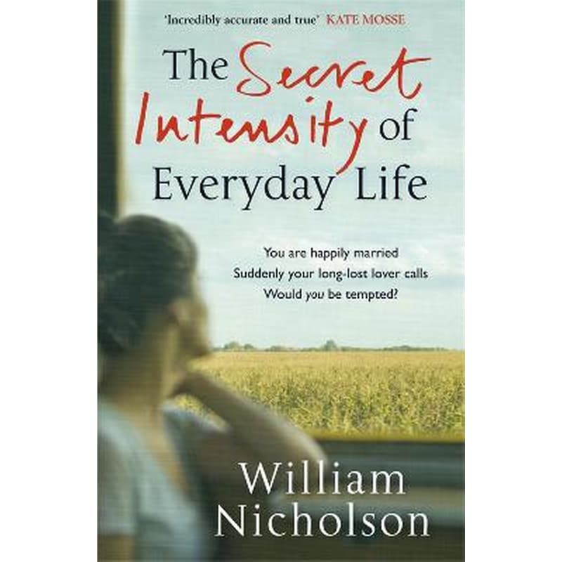 Secret Intensity of Everyday Life