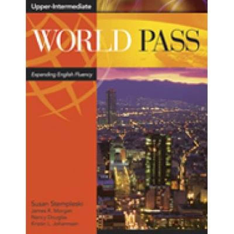 World Pass Upper Intermediate- Expanding English Fluency Bk. 4