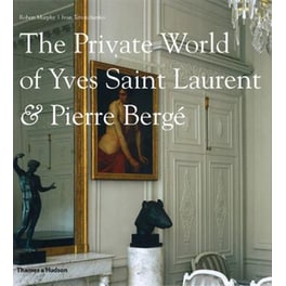 The Private World of Yves Saint Laurent & Pierre Berge