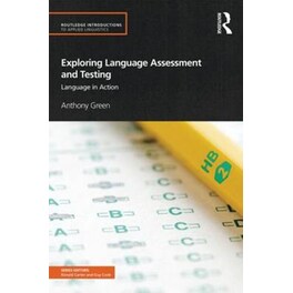 Exploring Language Assessment and Testing