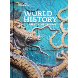 National Geographic World History Great Civilizations, Student Edition