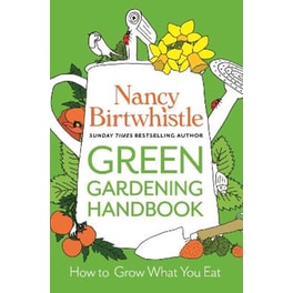 The Green Gardening Handbook