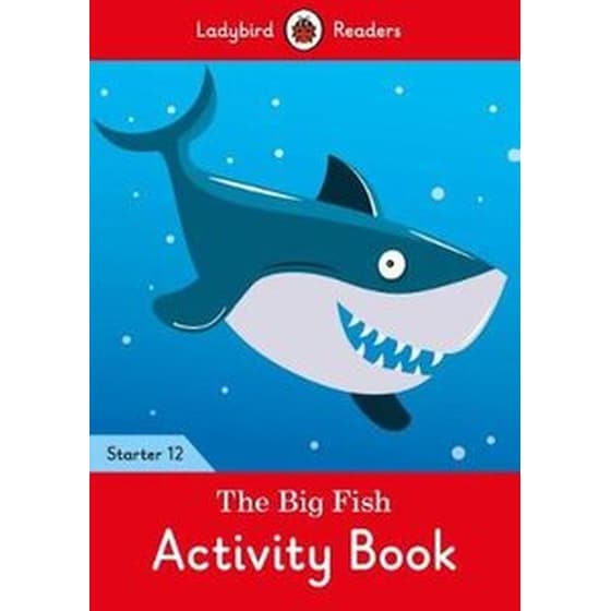 The Big Fish Activity Book - Ladybird Readers Starter Level 12 image 0