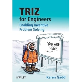TRIZ for Engineers: Enabling Inventive Problem Solving