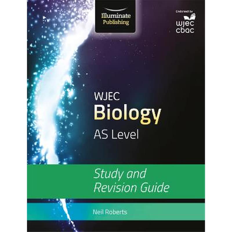 WJEC Biology for AS Level: Study and Revision Guide