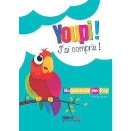 Youpi! J'ai compris - Livre de l'eleve