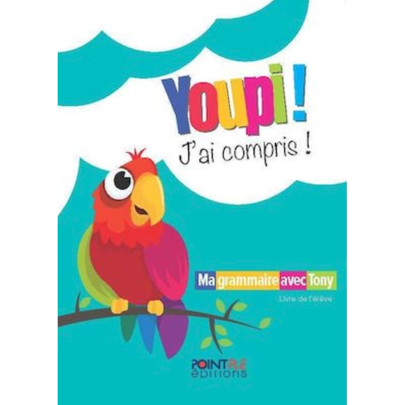 Youpi! Jai compris - Livre de leleve