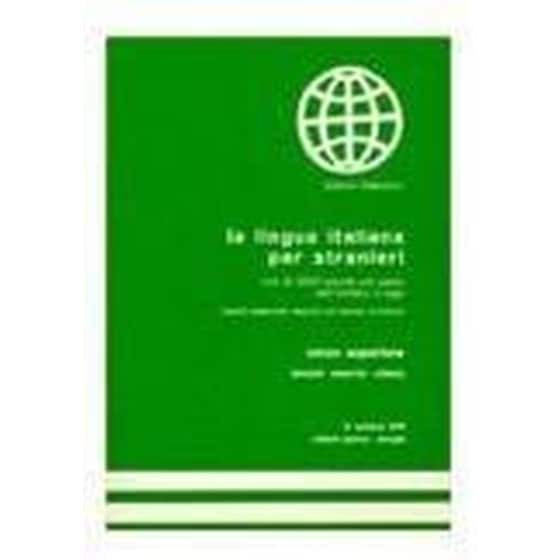 La Lingua Italiana Per Stranieri - Level 3 Corso Superiore - Textbook image 0