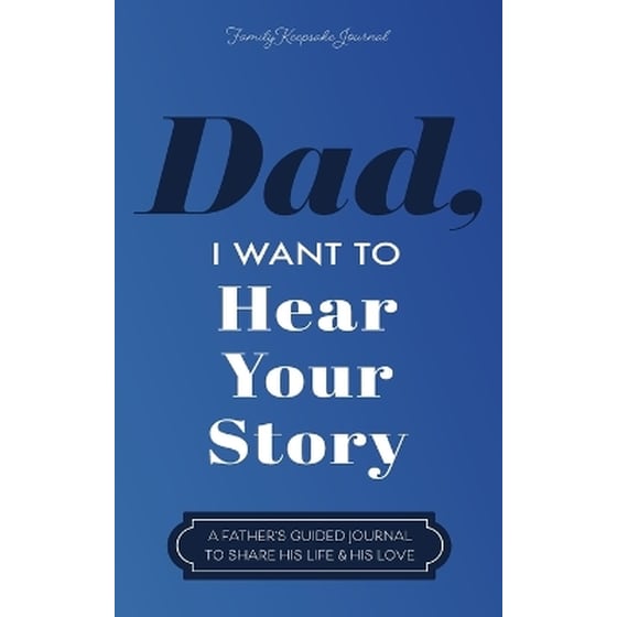 Dad, I Want to Hear Your Story image 0