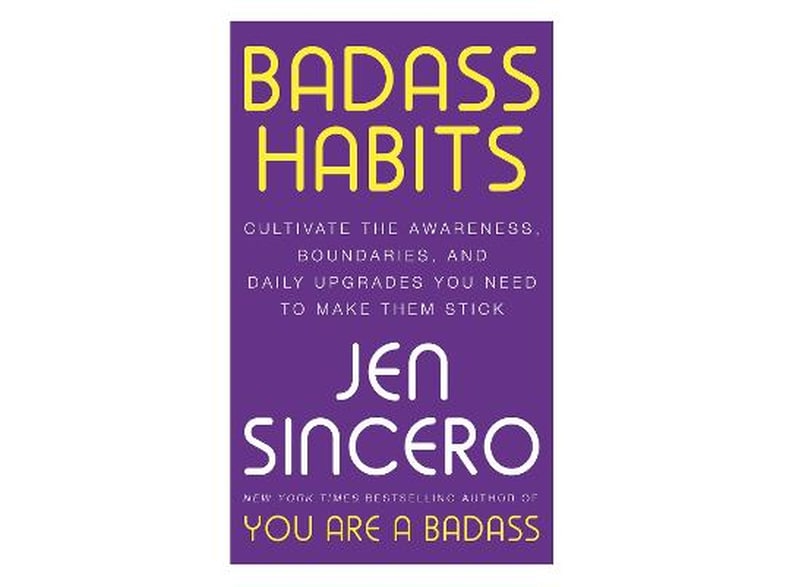 Badass Habits