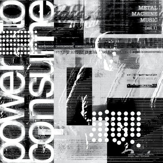 Metal Machine Music: Power To Consume Vol.1 (2LP) image 0