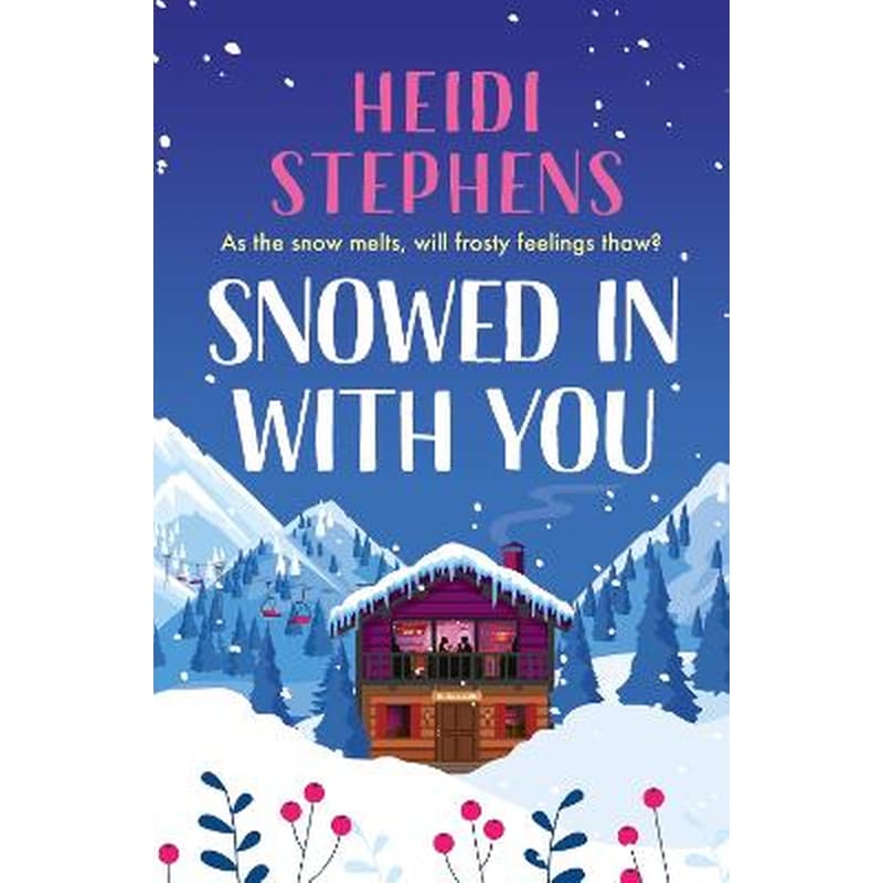 Snowed In with You