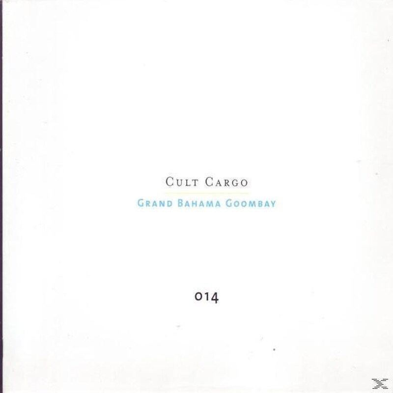 Cult Cargo: Grand Bahama Goombay