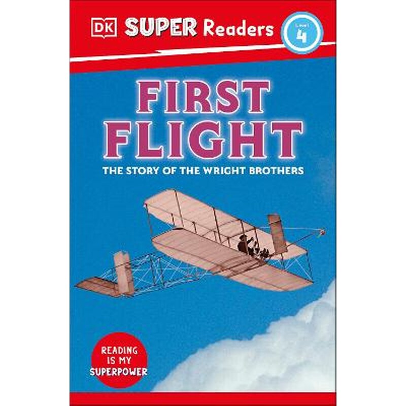 DK Super Readers Level 4 First Flight