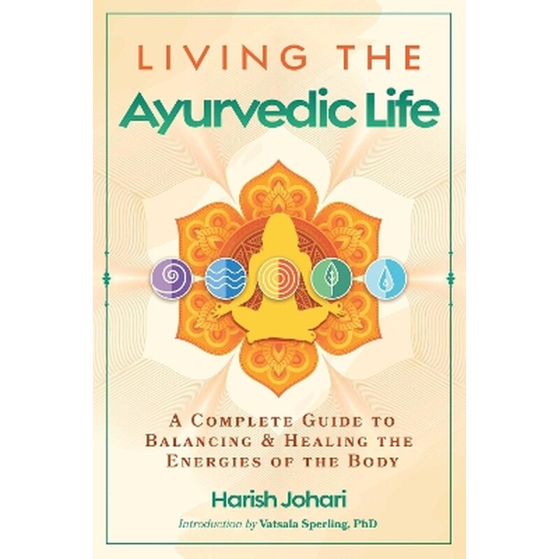Living the Ayurvedic Life