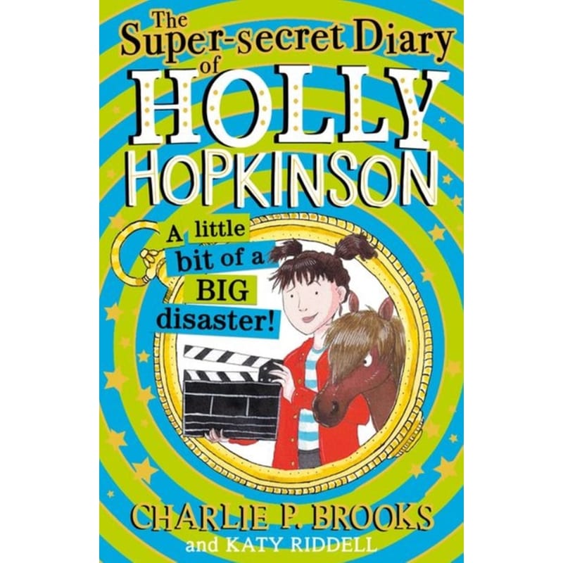 The Super-Secret Diary of Holly Hopkinson: A Little Bit of a Big Disaster