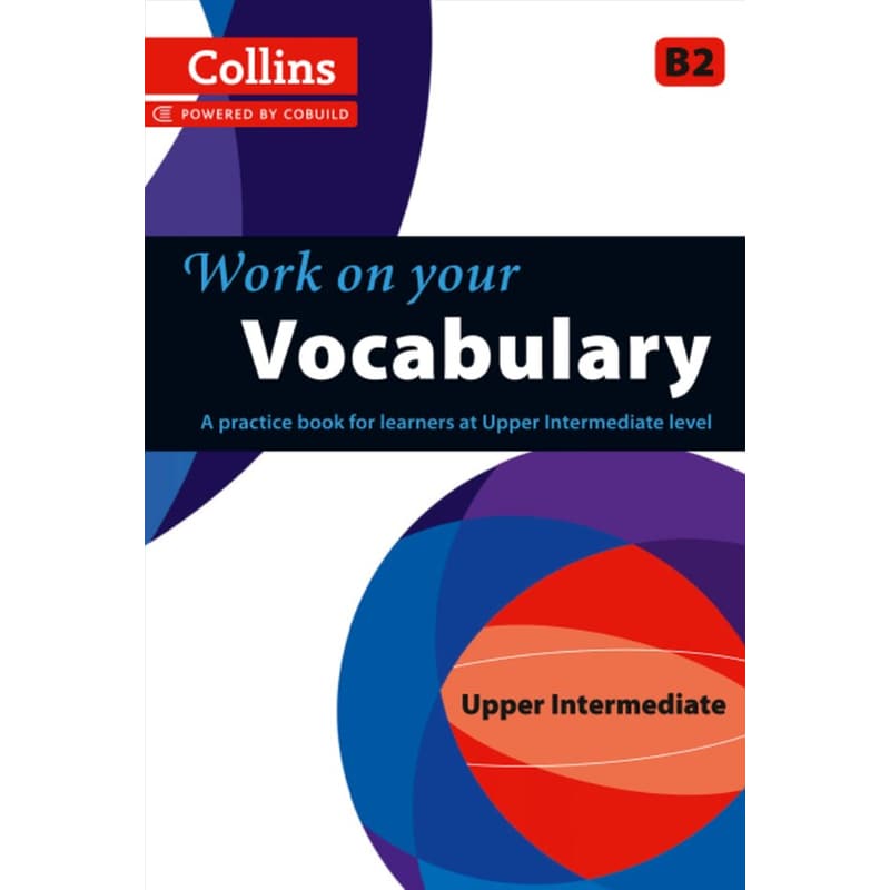 Vocabulary: B2 (Collins Work on Your...)
