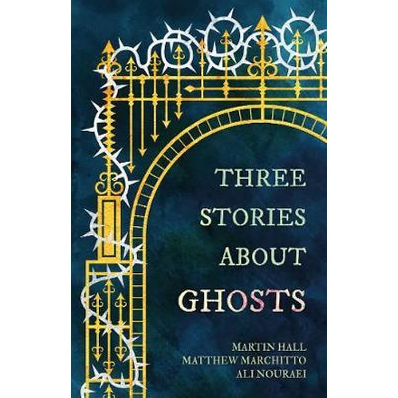 Three Stories About Ghosts