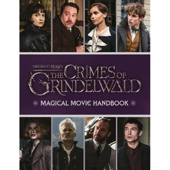 Fantastic Beasts: The Crimes of Grindelwald: Magical Movie Handbook image 0