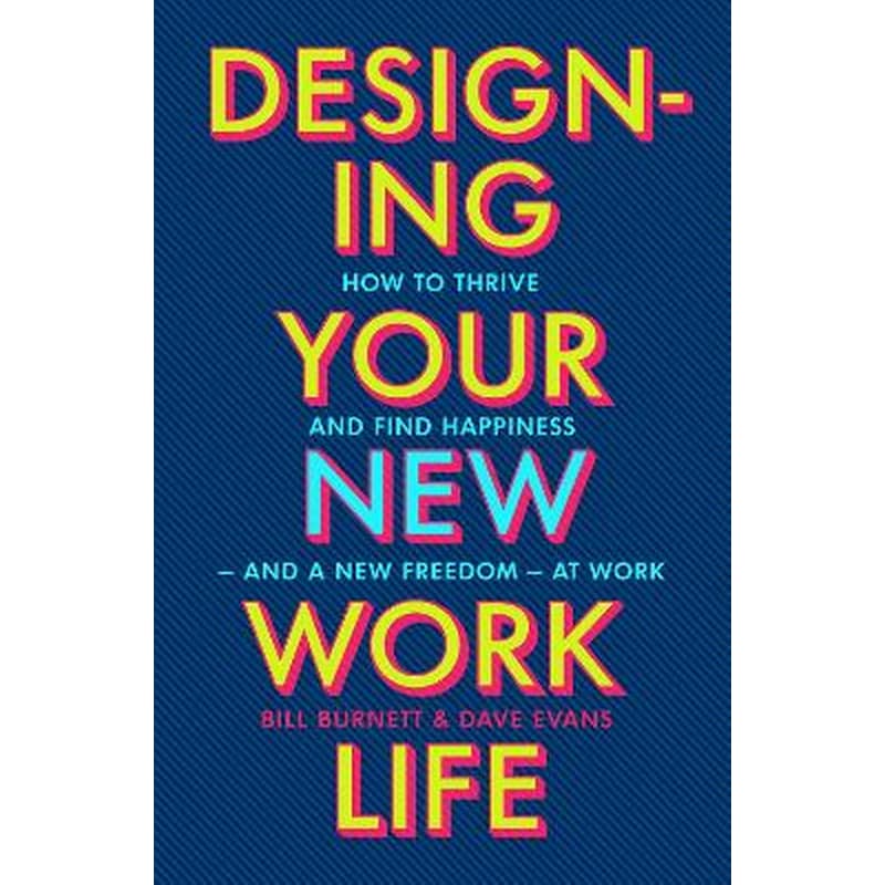 Designing Your New Work Life