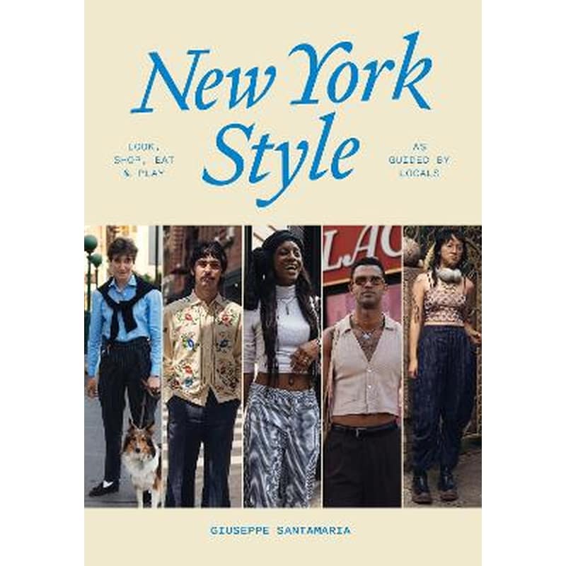 New York Style: Walk, Shop, Eat Play