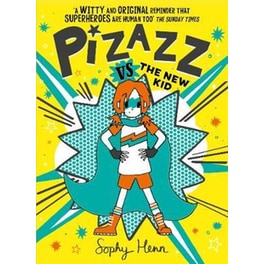 Pizazz vs The New Kid : The super awesome new superhero series!