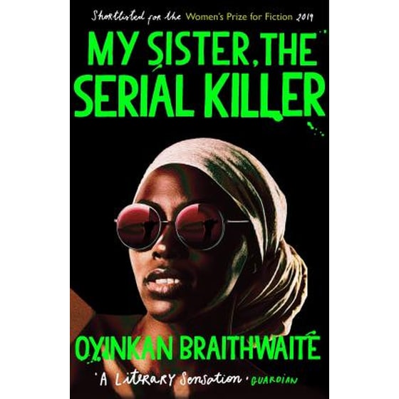 My Sister, the Serial Killer: The Sunday Times Bestseller image 0
