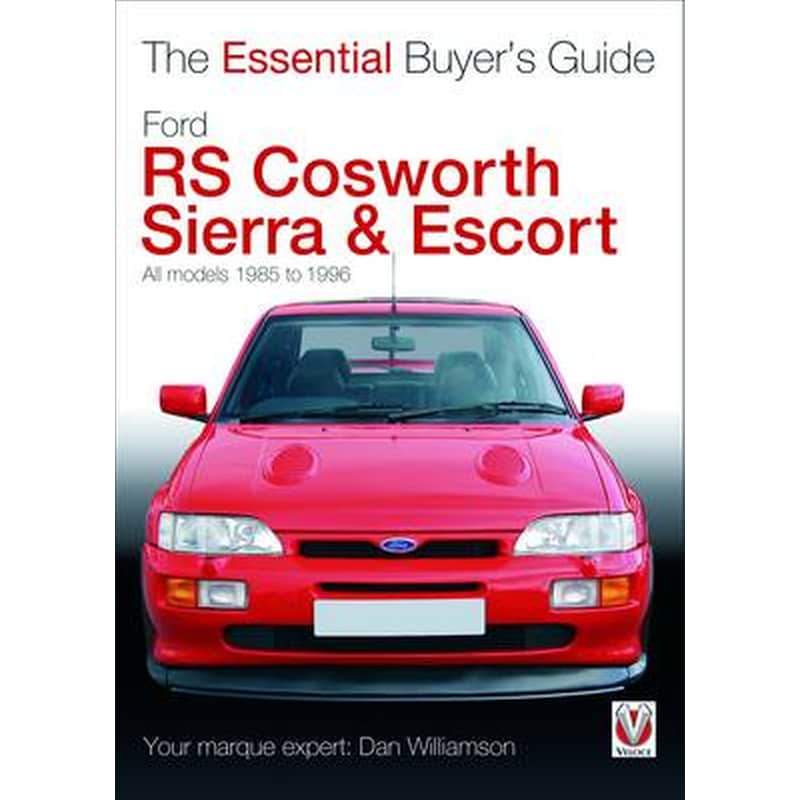 Essential Buyers Guide Ford Rs Cosworth Sierra Escort