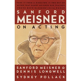 Sanford Meisner on Acting