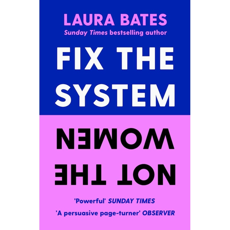 Fix the System, Not the Women