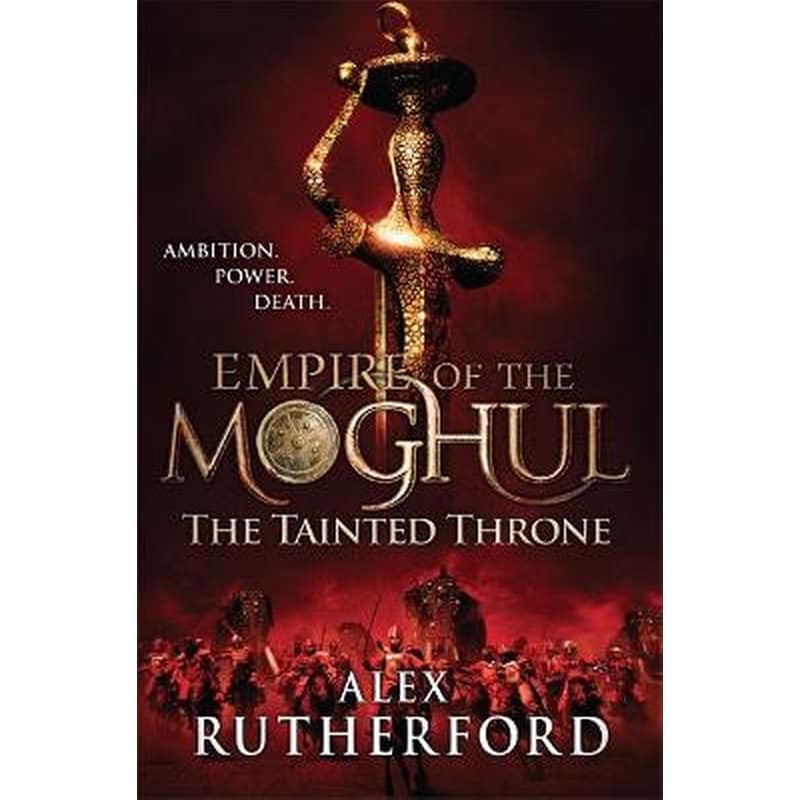 The Empire of the Moghul- The Tainted Throne