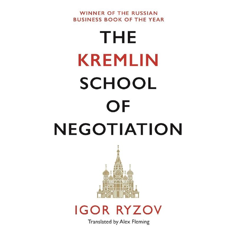 The Kremlin School of Negotiation
