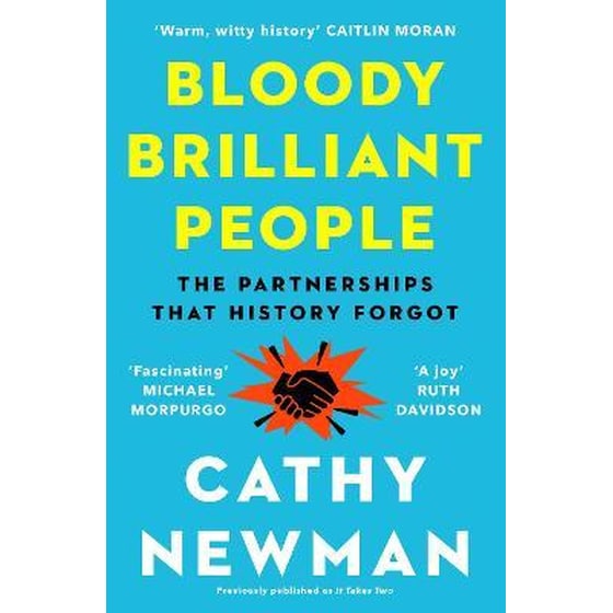 Bloody Brilliant People : The Couples and Partnerships That History Forgot image 0