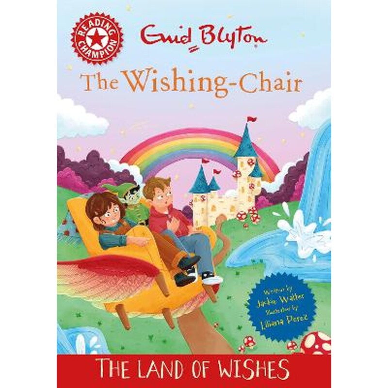 Reading Champion: The Wishing-Chair: The Land of Wishes (Pre-Junior;Junior)