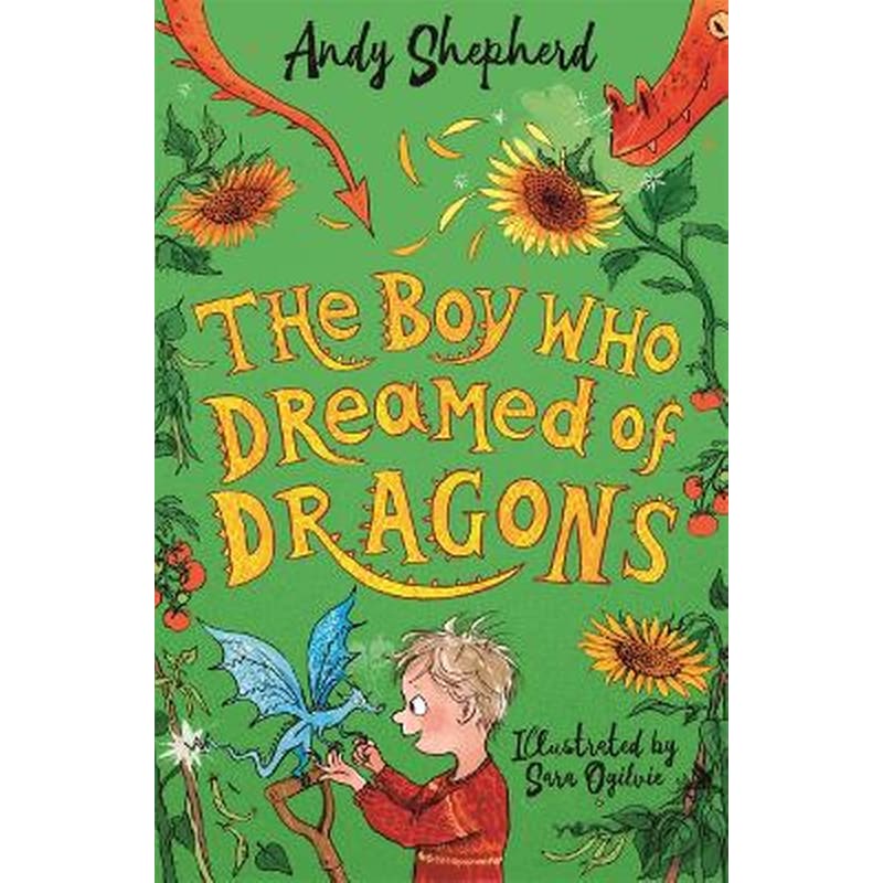Boy Who Dreamed of Dragons (The Boy Who Grew Dragons 4)