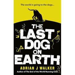 The Last Dog on Earth