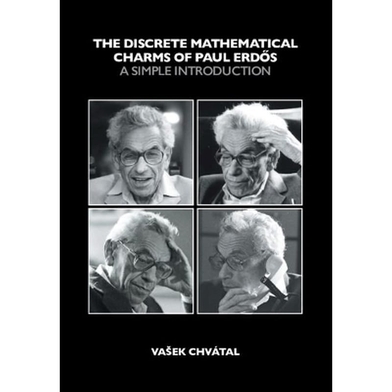 The Discrete Mathematical Charms of Paul Erdos