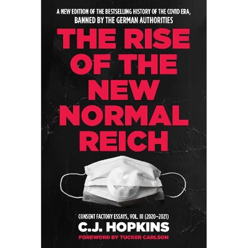 The Rise of the New Normal Reich
