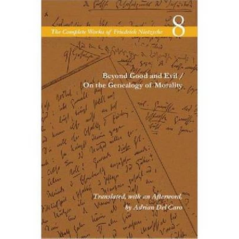 Beyond Good and Evil / On the Genealogy of Morality Volume 8