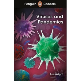 Penguin Readers Level 6: Viruses and Pandemics (ELT Graded Reader)
