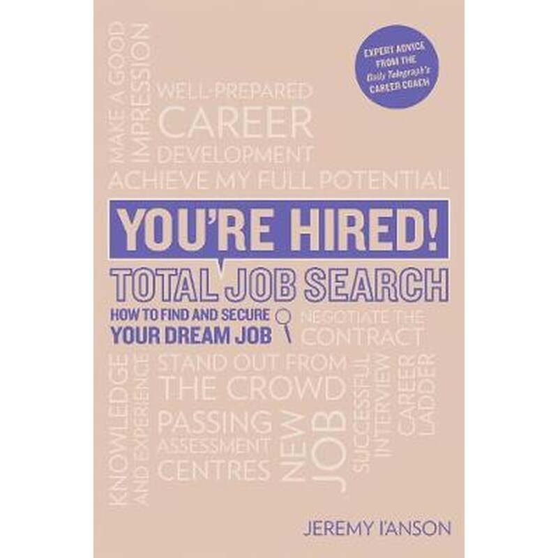 Youre Hired! Total Job Search (second edition) 2014
