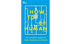How to Be Human