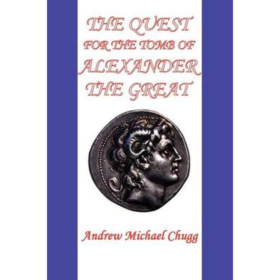 The Quest for the Tomb of Alexander the Great (Second Edition) image 0