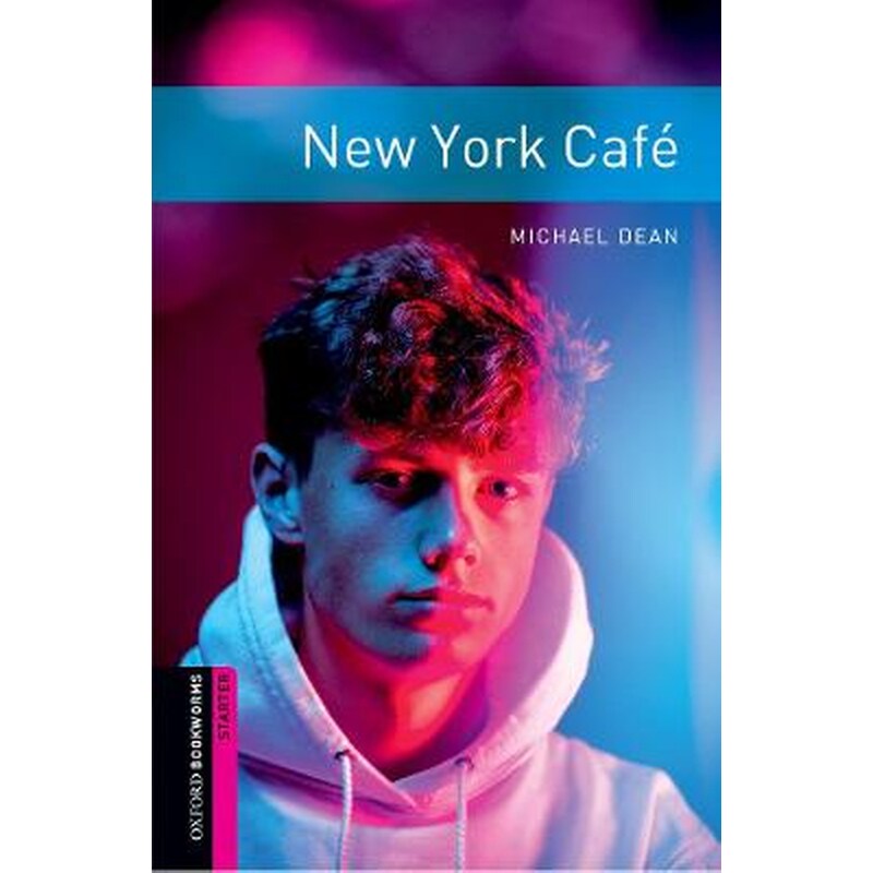 Oxford Bookworms Library: Starter Level:: New York Cafe